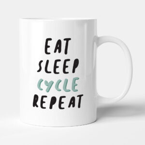 Eat. Sleep. Cycle. Repeat. - Funny Cyclist Gift Mug