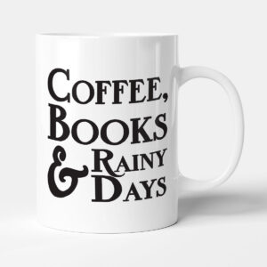 Coffee, Books & Rainy Days - Funny Weather Gift Book Lover Mug