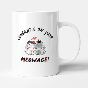 Congrats On Your Meowage! - Funny Cat Newly Weds Gift Mug