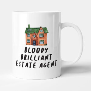 Bloody Brilliant Estate Agent - Funny Colleague Occupation Gift Mug