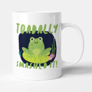 Toadally Smashed It! - Funny Exam Results Gift Congratulations Mug