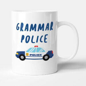 Grammar Police - Funny English Gift Mug