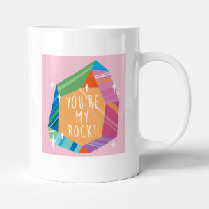 You're My Rock - Gemstone Illustrations Funny Gift Mug