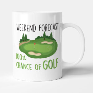 Weekend Forecast. 100% Chance Of Golf - Funny Sport Gift Golfer Mug