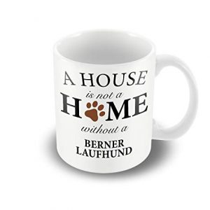 A House Is Not A Home Without A Berner Laufhund printed mug