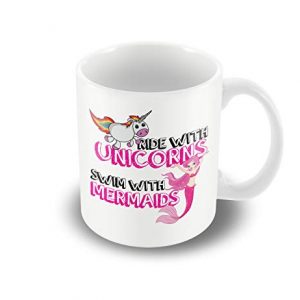 Ride with Unicorns swim with Mermaids printed mug