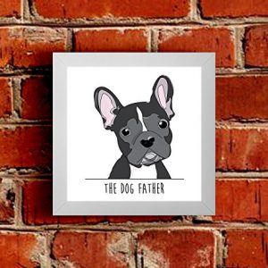 'The dog father' Original illustrated French Bulldog art print - White