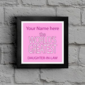 Your Name here World's Greatest Daughter-in-Law Framed Picture